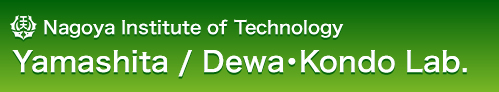 Nagoya Institute of Technology, Yamashita / Dewa・Kondo Lab.